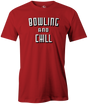 bowling-and-chill-funny-novelty-bowler-league-tournament-practice-shirt-tee-tshirt